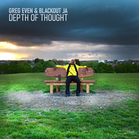 Depth Of Thought - Greg Even & Blackout JA