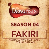 Fakiri - Vishal Dadlani & Neeraj Arya's Kabir Cafe & Vishal Dadlani, Neeraj Arya's Kabir Cafe