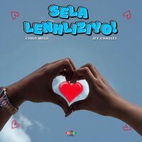 Sela Lenhliziyo - Chris Melo & Jey Charles