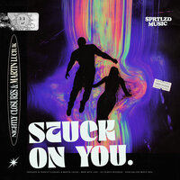 Stuck On You - Nightly Closures & Martin Luciuk