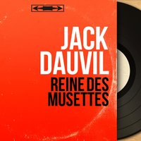 Reine des musettes - Jack Dauvil