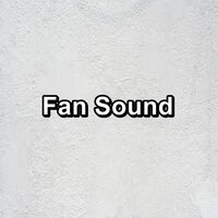 Pure Fan Sound Instrumental Music To Help you Take a Nap - Brown Noise Baby & Brown Noise Therapy & Brown Noise Collectors