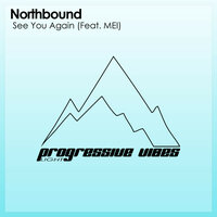 See You Again - Northbound & Mei