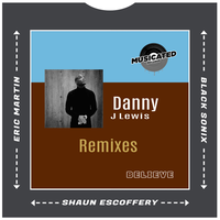 Believe - Eric Martin & Black Sonix & Shaun Escoffery & Danny J Lewis