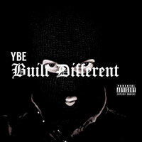Built Different - YBE