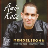 Songs Without Words, Op. 85: III. Presto - Amir Katz & Феликс Мендельсон