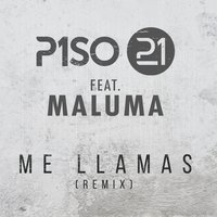 Me Llamas - Piso 21 & Maluma