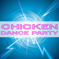 Chicken Dance - Chicken Dance DJs