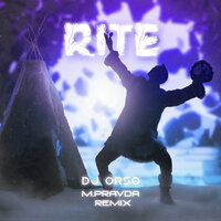 Rite - Dj Orso & M.PRAVDA
