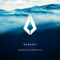 Ocean Delirium - Banaati