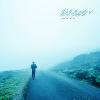 Walk the path of faint memories - Monologue
