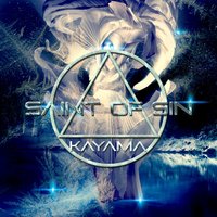 Kayama - Saint Of Sin