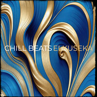 Chill Hard - Elkuseka
