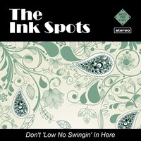 Home Is Where the Heart Is - The Ink Spots
