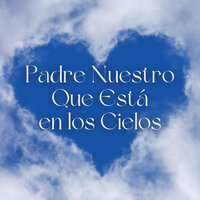 Padre Nuestro Que Esta en los Cielos - Julio Miguel & Grupo Nueva Vida