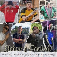Poder y Lealtad - El Melly & El Fenix & LaNota & Cuban Bling & Toche & Mshop