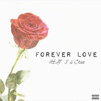 Forever Love - HEAT J & Chan