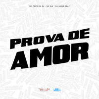 Prova de Amor - MC Fefe Da ZL & MC Gw & DJ Game Beat