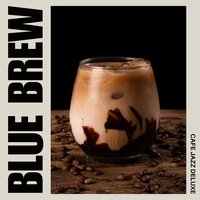 Chill Coffee Shop Jazz - Cafe Jazz Deluxe