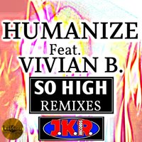 So High - Humanize & Vivian B.