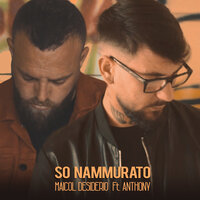 So nammurato - Maicol Desiderio & Anthony