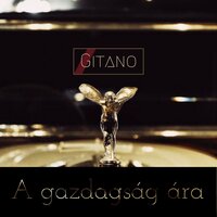 A Gazdagság Ára - Gitano
