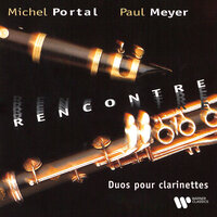 Rousseau: 4 Airs for Two Clarinets: No. 4, Andante - Michel Portal & Paul Meyer