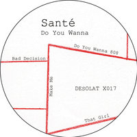 Do You Wanna - Santé