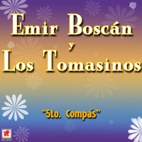 El Bombero - Emir Boscán Y Los Tomasinos