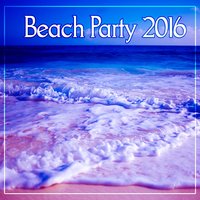 Chill Out Music - Beach Party Chillout Music Ensemble