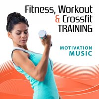 Build Your Strength and Endurance - Workout Chillout Music Collection