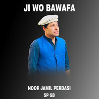 Ji Wo Bawafa - Sp Gb & Noor Jamil Perdasi