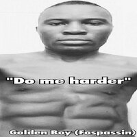 Got a Ghetto Booty - Golden Boy (Fospassin)