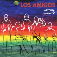 Hay que recordar - Los Amigos