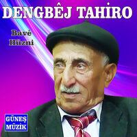 Mirzoyê Bıra - Dengbêj Tahiro