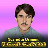 Sta Ghamo Kam Lewanai - Nasradin Usmani