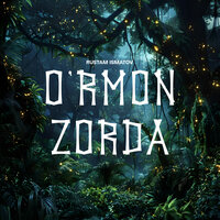 O'rmon zorda - Рустам Исматов