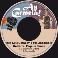 Carniavalito Gitano - Jose Luis Campoy Y Sus Andaluces & Paquito Simón