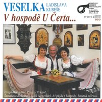 Myslivecká Polka - Ladislav ml. Kubeš & Veselka Ladislava Kubeše & Veselka Ladislava Kubeše, Ladislav ml. Kubeš & Blanka Tůmová & Ivana Jelínková