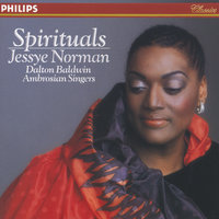 Anonymous: My Lord, what a morning - Jessye Norman & The Ambrosian Singers & Willis Patterson & Ambrosian Singers