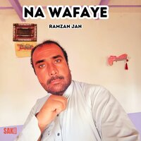 Na Pull ye - Ramzan Jan