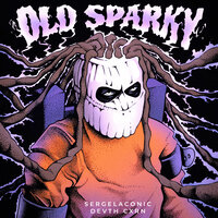 Old Sparky - SERGELACONIC & DEVTH CXRN