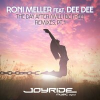The Day After (Will I Be Free) - Roni Meller & RnM Project & Dee Dee
