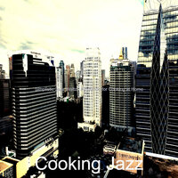 Breathtaking Cooking at Home - Cooking Jazz