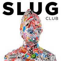 Club - Slug