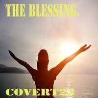 The Blessings - Covert23 & Quartz
