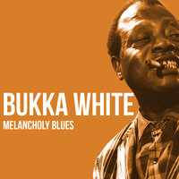 Good Gin Blues - Bukka White