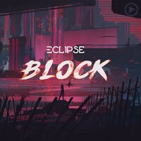 Block - Eclipse