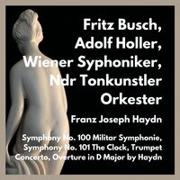 Trumpet Concerto in E Flat Major : II.Andante - Fritz Busch & Adolf Holler & Wiener Syphoniker & Ndr Tonkunstler Orkester & Йозеф Гайдн