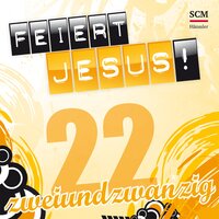 Wir sind Eins - Feiert Jesus! & Anja S. Lehmann
